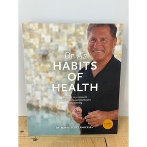 Dr. A's Habits of Health 2nd Edition Wayne Scott Andersen Paperback Weight Loss